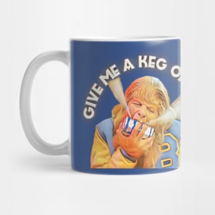 Give Me a Keg of Beer - Teen Wolf Mug